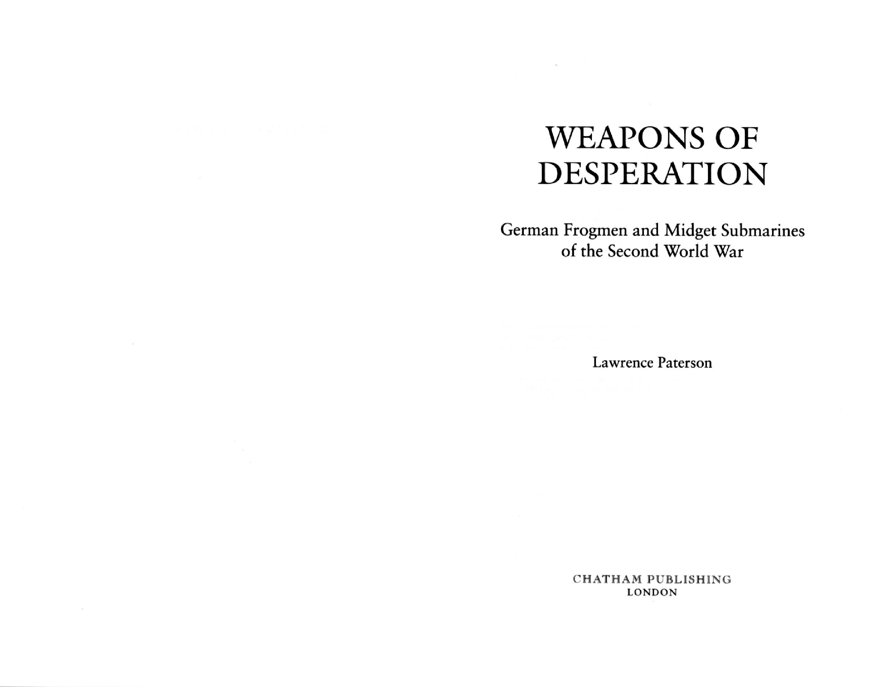 潜艇资料图册-.Chatham.Publishing.-.Weapons.of.Desperation.German.Frogmen.and.Midget.Submarines.of.World.War.II-10086.pdf 第2页